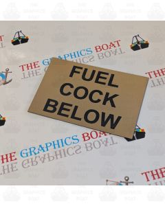 FUEL COCK BELOW - Engraved plastic sign