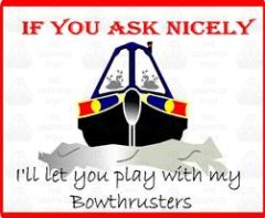 Funny If You Ask Nicely - Bowthrusters Sticker