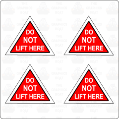 DO NOT LIFT HERE STICKERS